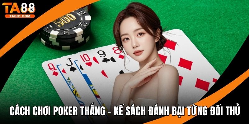 cách chơi poker thắng