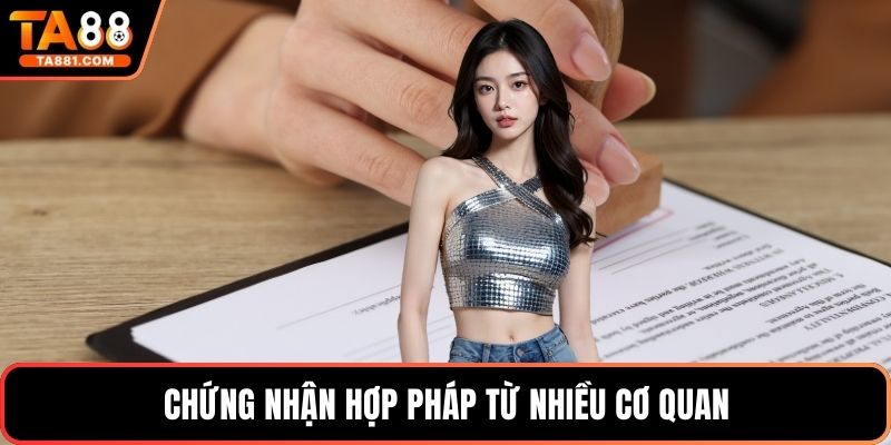 Chứng nhận hợp pháp từ nhiều cơ quan