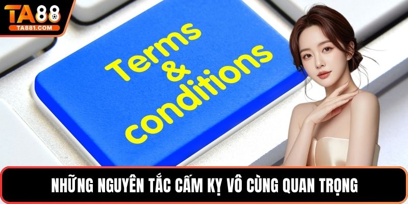 Những nguyên tắc cấm kỵ vô cùng quan trọng